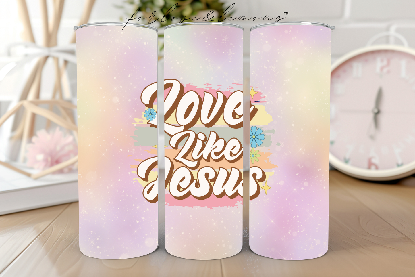 Love Like Jesus Tumbler 20 oz