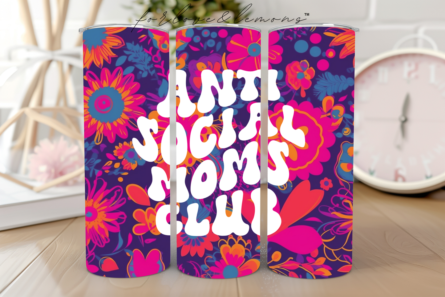 Anti Social Moms Club Tumbler 20 oz