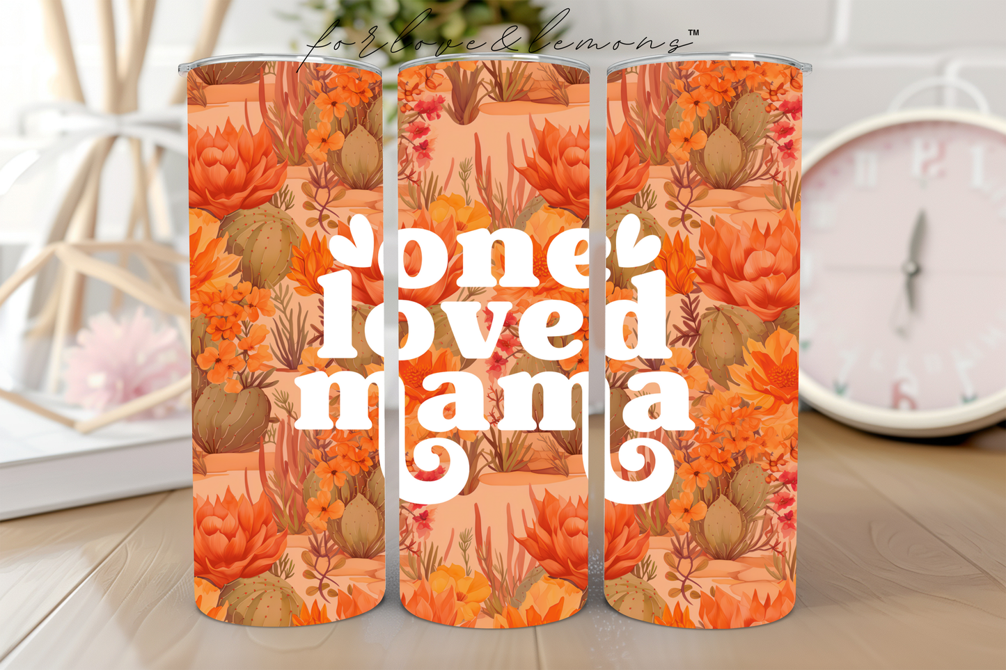 One Loved Mama