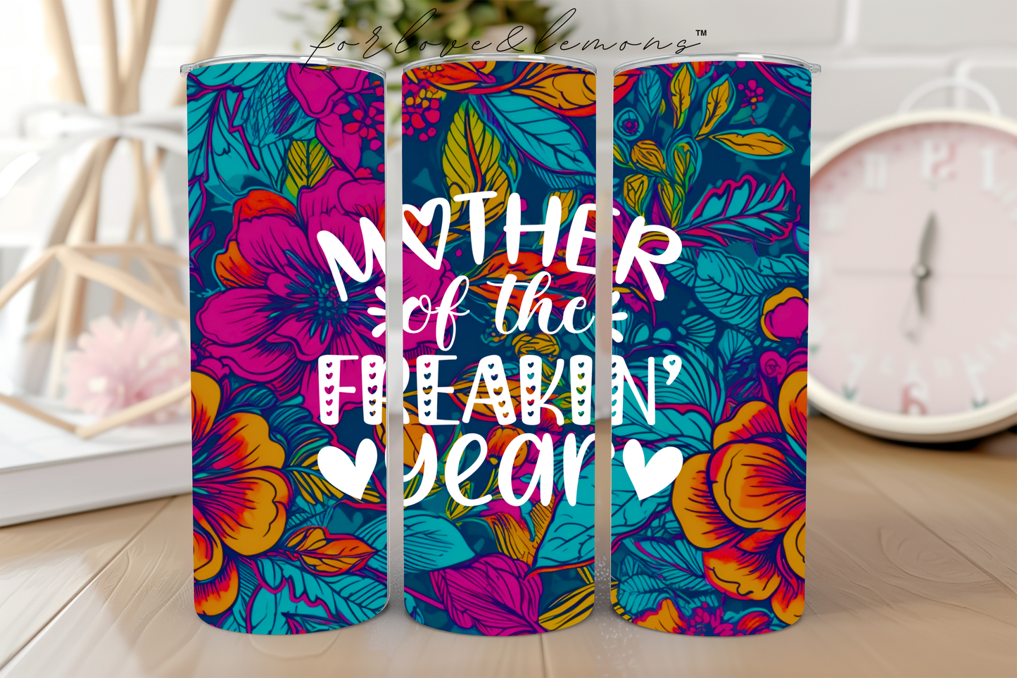 Mother of the Year Tumbler 20 oz