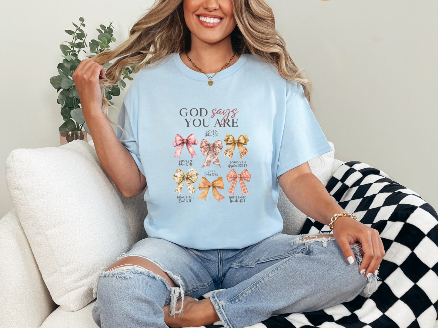 God Says You Are Tee