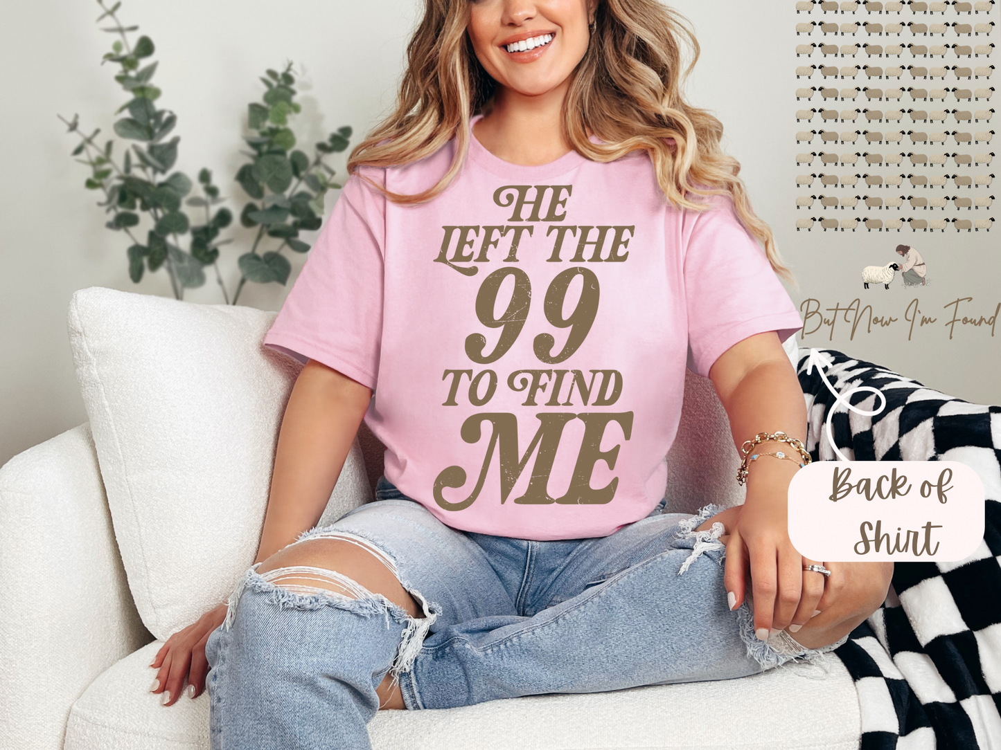 Jesus Left The 99 Tee Back & Front Tee