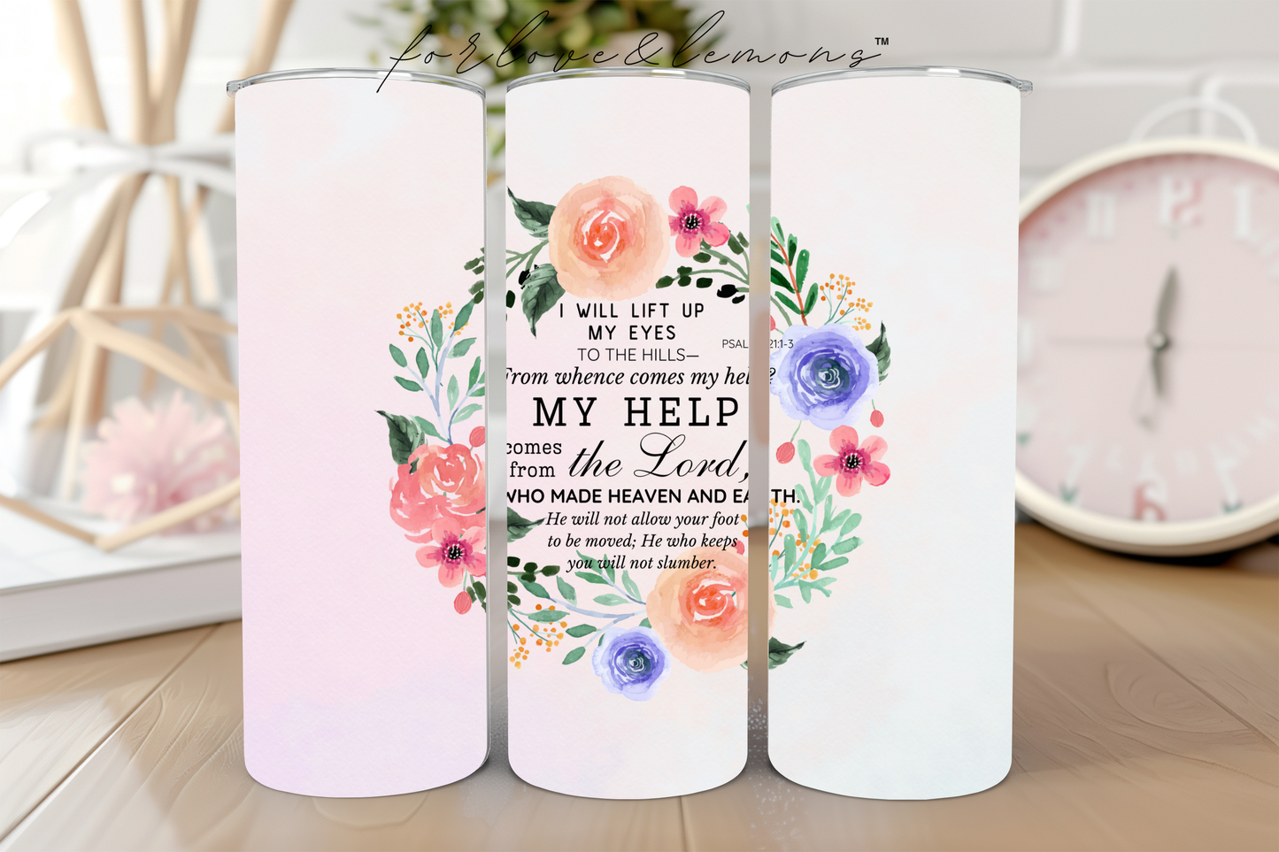 My Help Comes From The Lord Tumbler 20 oz