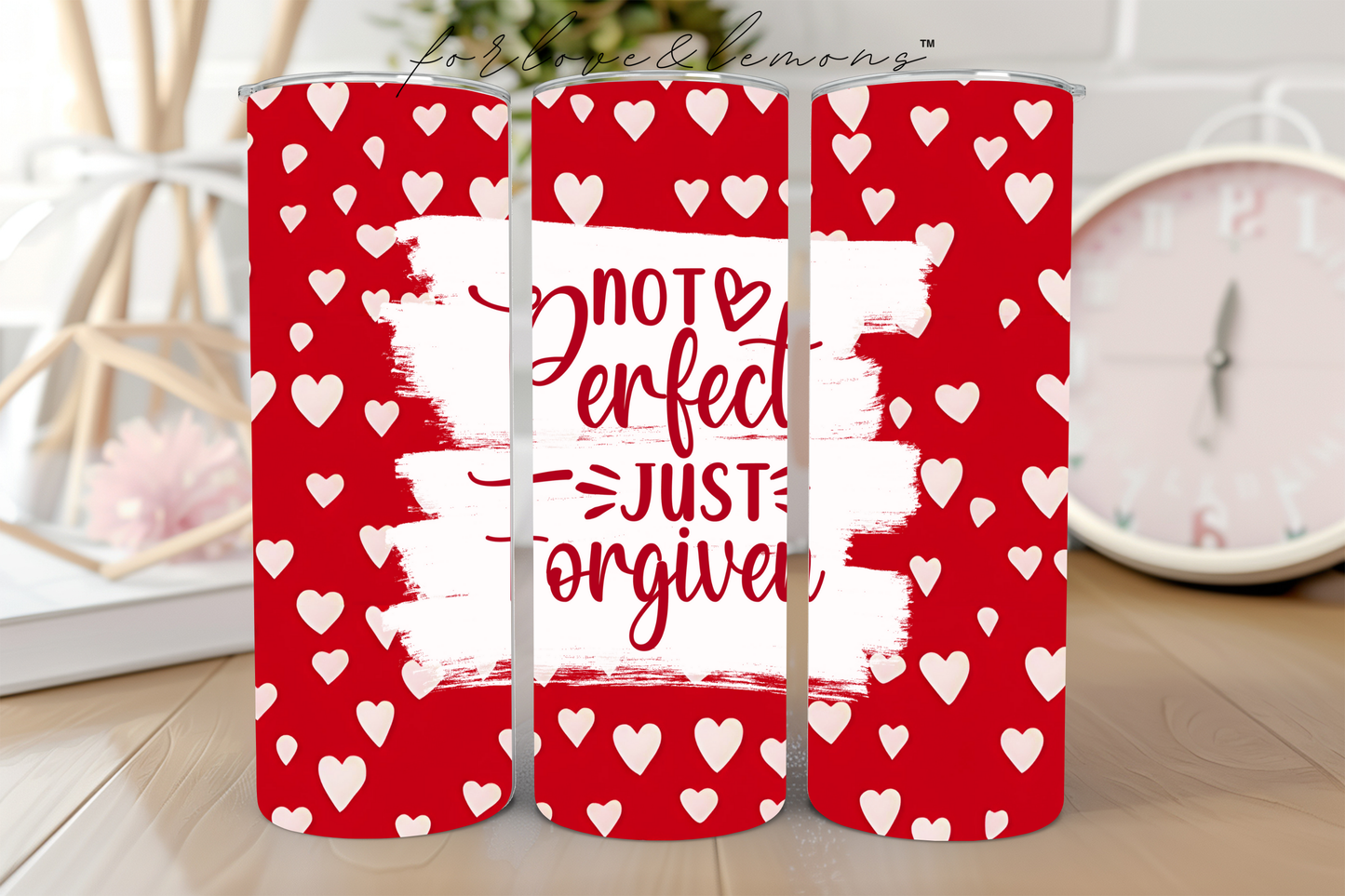 Not Perfect Just Forgiven Tumbler 20 oz