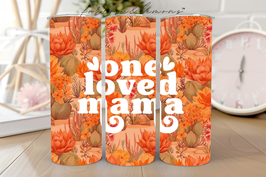 One Loved Mama