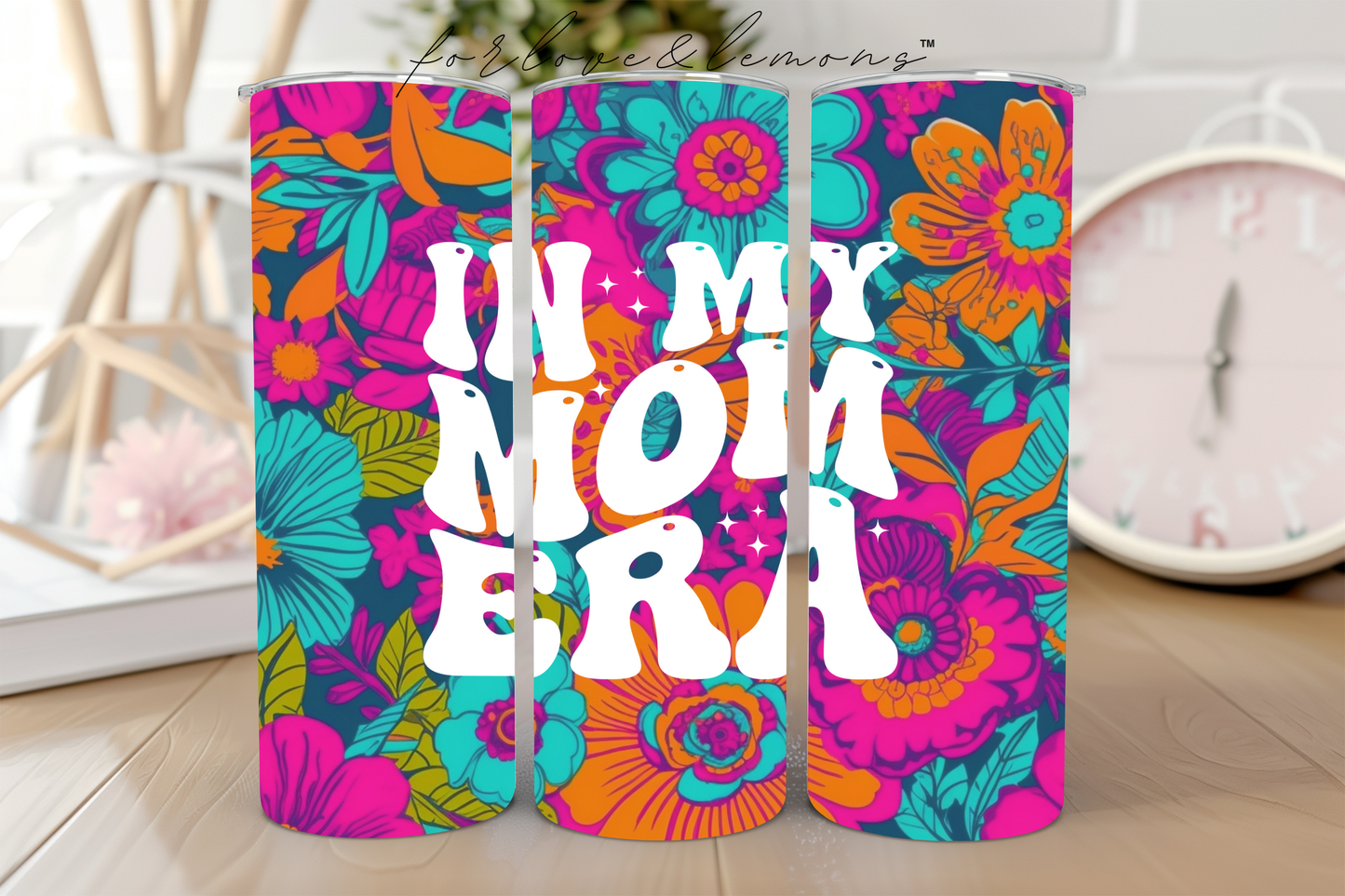In My Mom Era Tumbler 20 oz